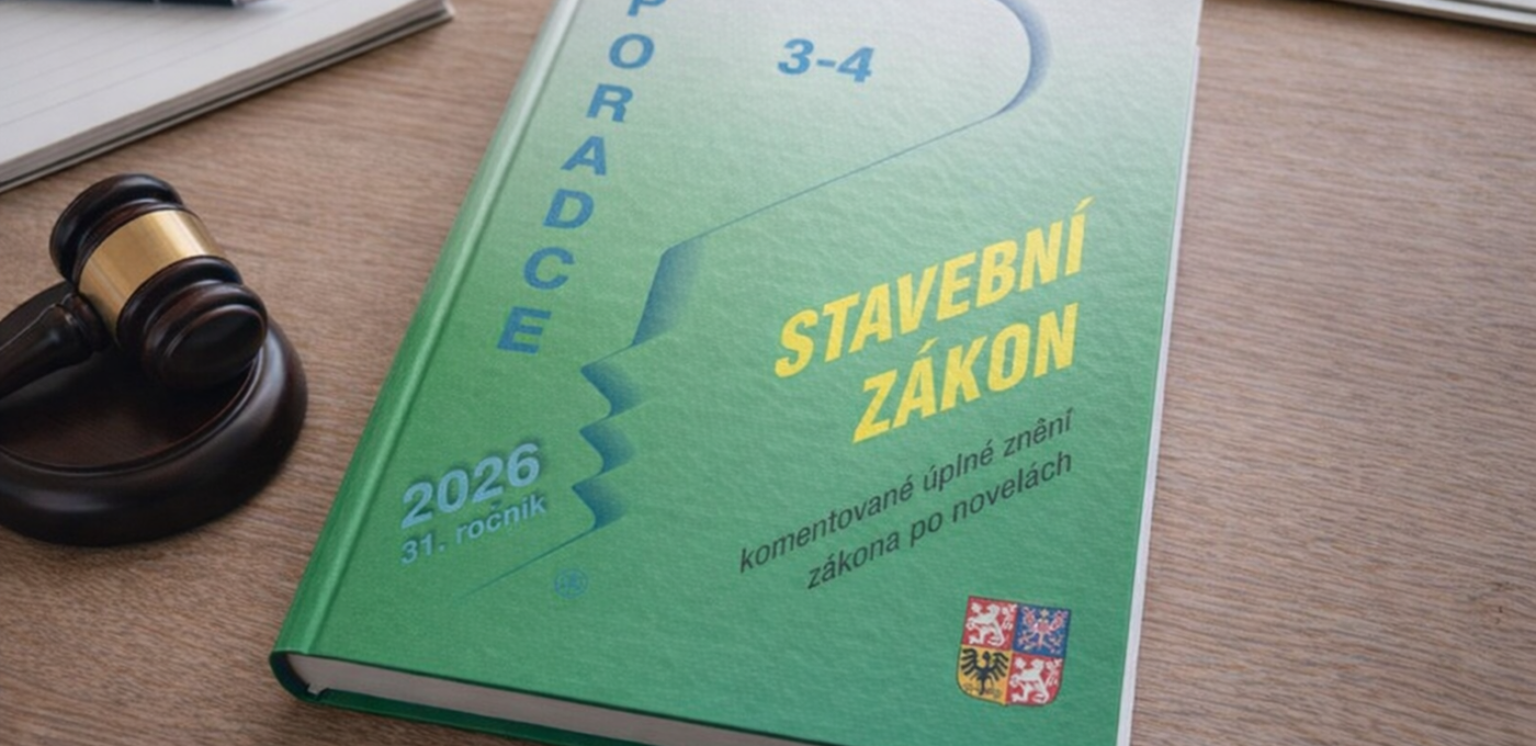 Novela stavebního zákona 2026: Rychlejší povolení a jasná pravidla pro obce i investory
